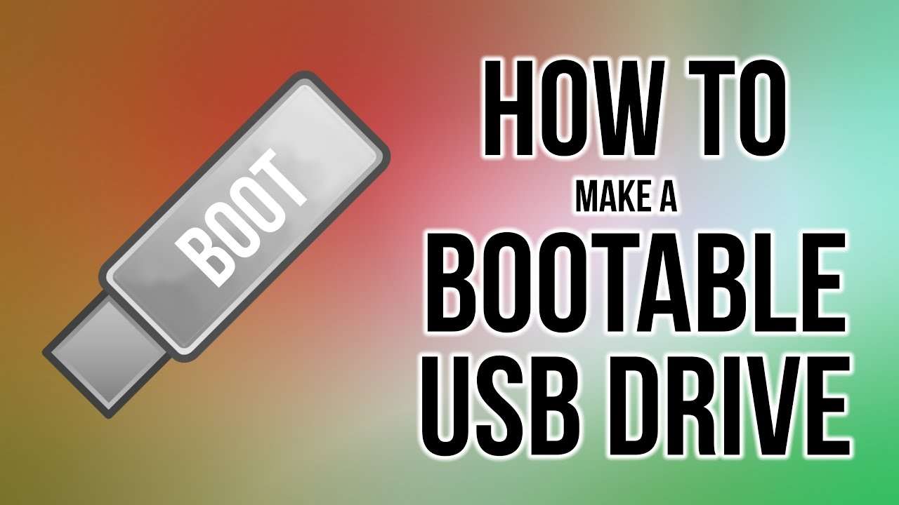 How to create a bootable USB flash drive